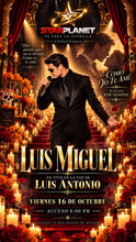 Cargar imagen en el visor de la galería, VIERNES 16 DE OCTUBRE TRIBUTO A LUIS MIGUEL