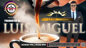 15 DE AGOSTO TRIBUTO A LUIS MIGUEL