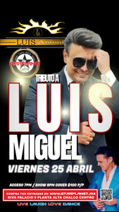25 DE ABRIL TRIBUTO A LUIS MIGUEL