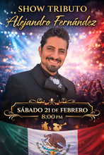 Cargar imagen en el visor de la galería, ALEJANDRO FERNANDEZ en vivo por Fernando Pineda sábado 20 de junio 9:00 PM
