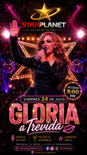 Cargar imagen en el visor de la galería, VIERNES 24 DE JULIO GLORIA TREVI por Gloria Atrevida
