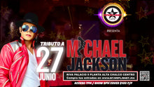 Cargar imagen en el visor de la galería, PRÓXIMAMENTE TRIBUTO AL REY DEL POP MICHAEL JACKSON
